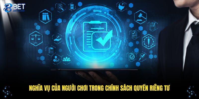 Nghĩa vụ cá nhân của người chơi theo chính sách quyền riêng tư 88BET