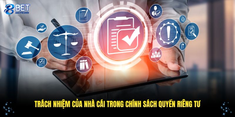 Trách nhiệm của nhà cái 88BET trong chính sách quyền riêng tư
